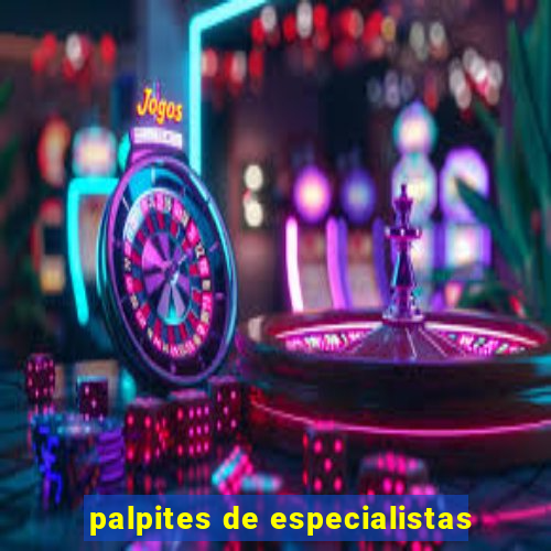 palpites de especialistas